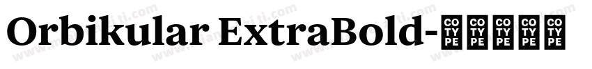 Orbikular ExtraBold字体转换